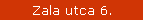 Zala utca 6.